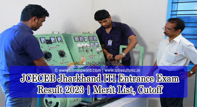 JCECEB Jharkhand ITI Entrance Exam Result 2023
