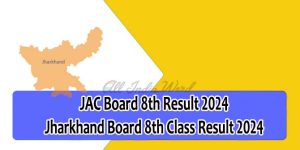 JAC 8th Result 2024 - Jharkhand