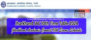 Jharkhand Board Matric Exam Time Table 2024 PDF