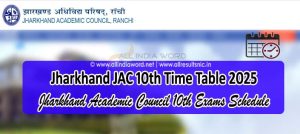 Jharkhand Board Matric Exam Time Table 2025 PDF